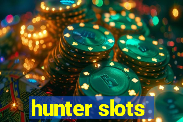 hunter slots